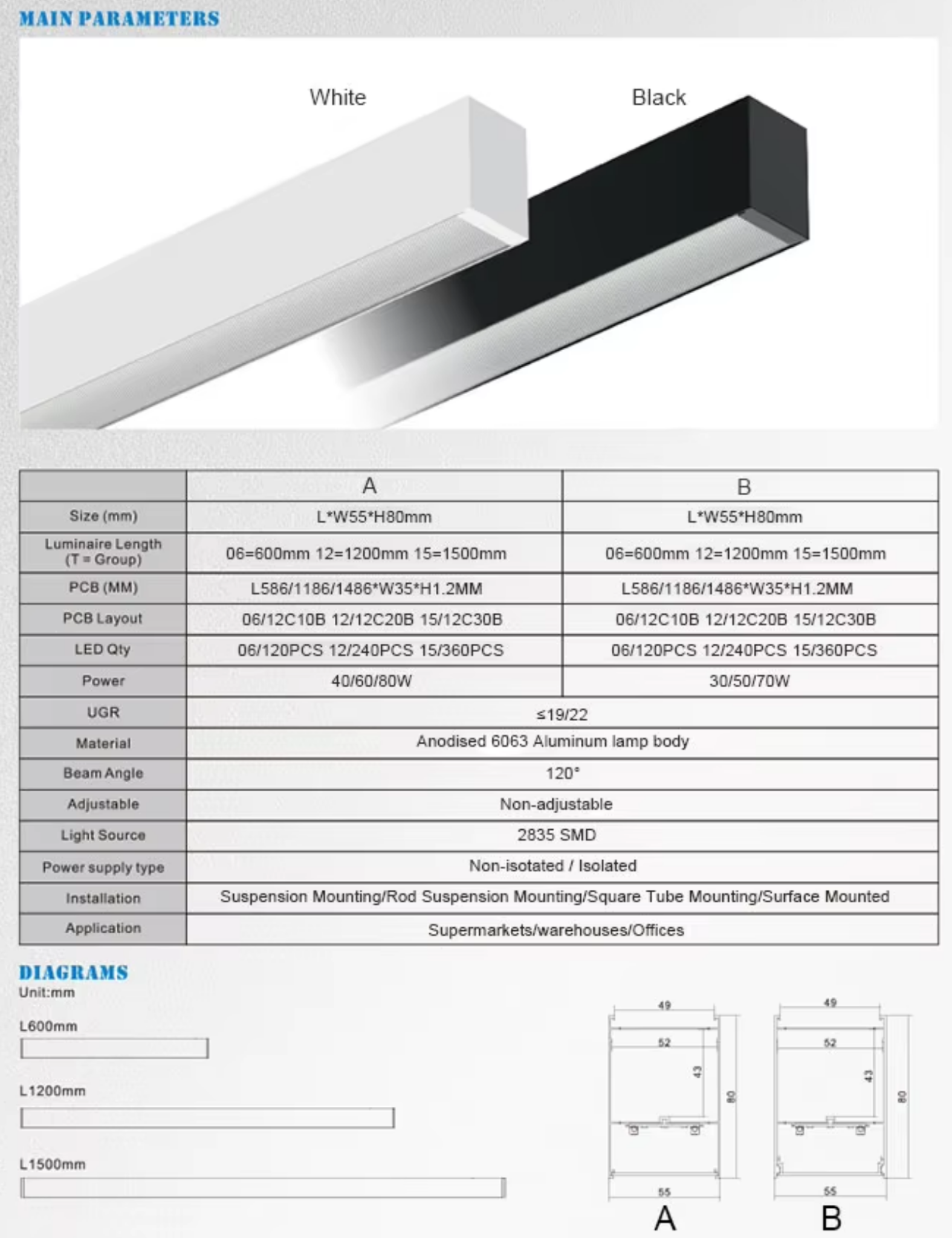Modular Linear Light Main Parameters - Type A Type B white black anodised 6063 aluminum 600mm 1200mm 1500mm 40W 60W 80W 30W 50W 70W 2835 SMD 120 degree UGR19/22 suspension rod square tube surface mounted
