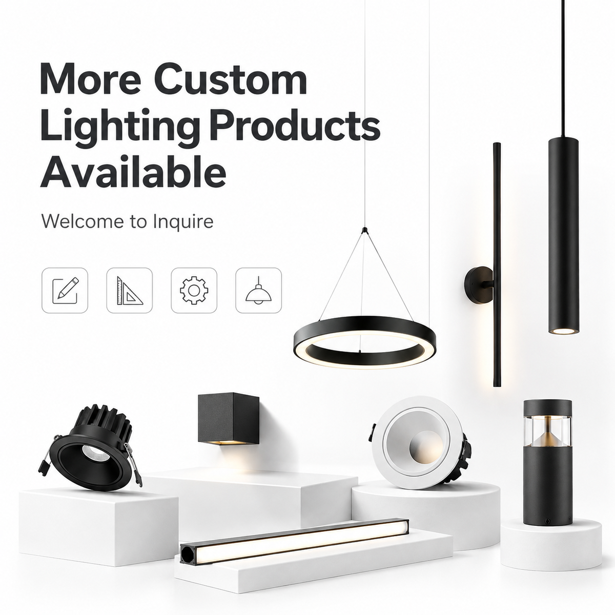 More Custom Lighting Products Available